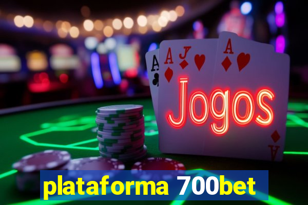 plataforma 700bet